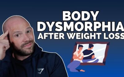 Body Dysmorphia After Weight Loss – Here’s 5 Ways To Fight Back | Dr. Dan | Obesity Expert
