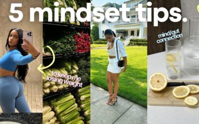 *5 Mindset Tips* To HELP Your Weight Loss Journey Stick!! Mental Shifts & Changes