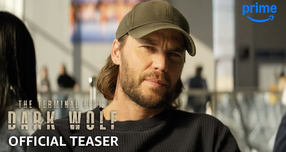 The Terminal List: Dark Wolf – Teaser | Prime Video