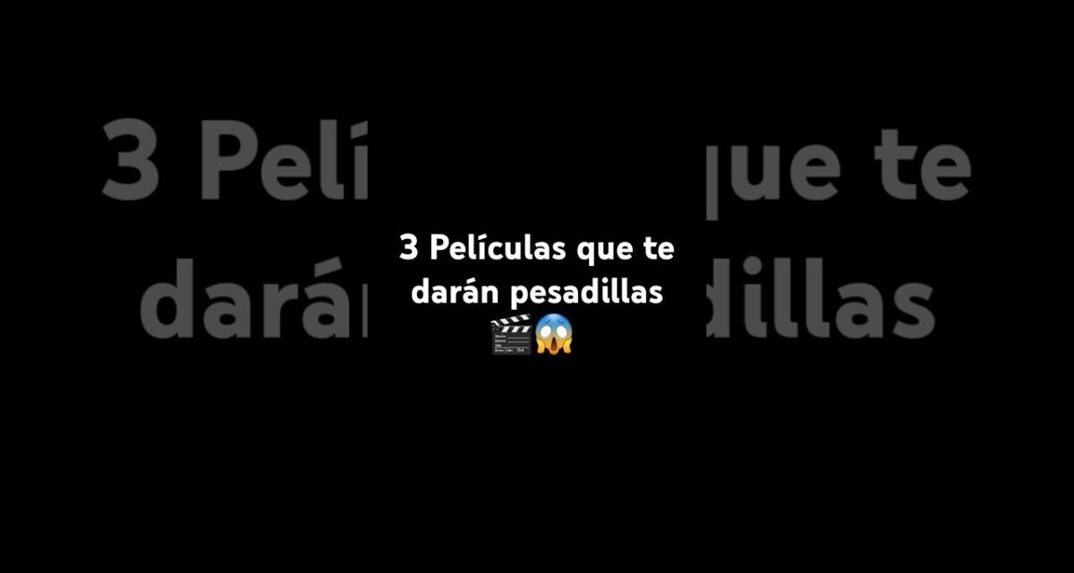 🎬 3 Películas De Terror Que Cambiaron El Género
