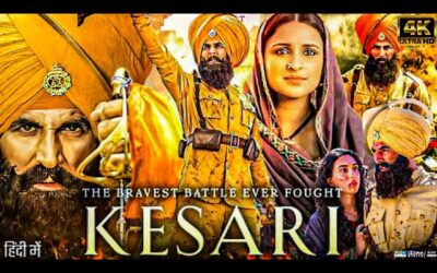Kesari Full Movie In Hindi (2019) | Akshay Kumar | Parineeti Chopra | Anurag Singh | Review & Facts