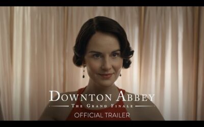 DOWNTON ABBEY: THE GRAND FINALE – Official Trailer [HD] – Only In Theaters September 12