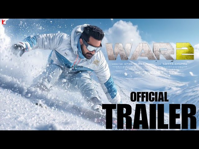 WAR 2 – New Trailer(Hindi ) | Hrithik Roshan | JR NTR | Kiara Advani | Aditya Chopra | Ayan Mukerji