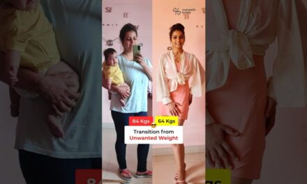 20 Kgs Full Body Weight Loss (New Mother’s Postpartum Journey)