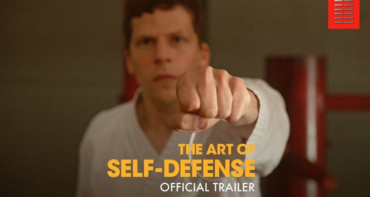 THE ART OF SELF DEFENSE | Official Trailer