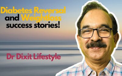 Dr. Dixit’s Lifestyle: Diabetes Reversal And Weight Loss Success Stories!