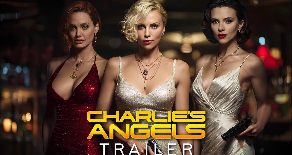 Charlie’s Angels 2025 | First Trailer | Charlize Theron, Angelina Jolie, Scarlett Johansson Concept