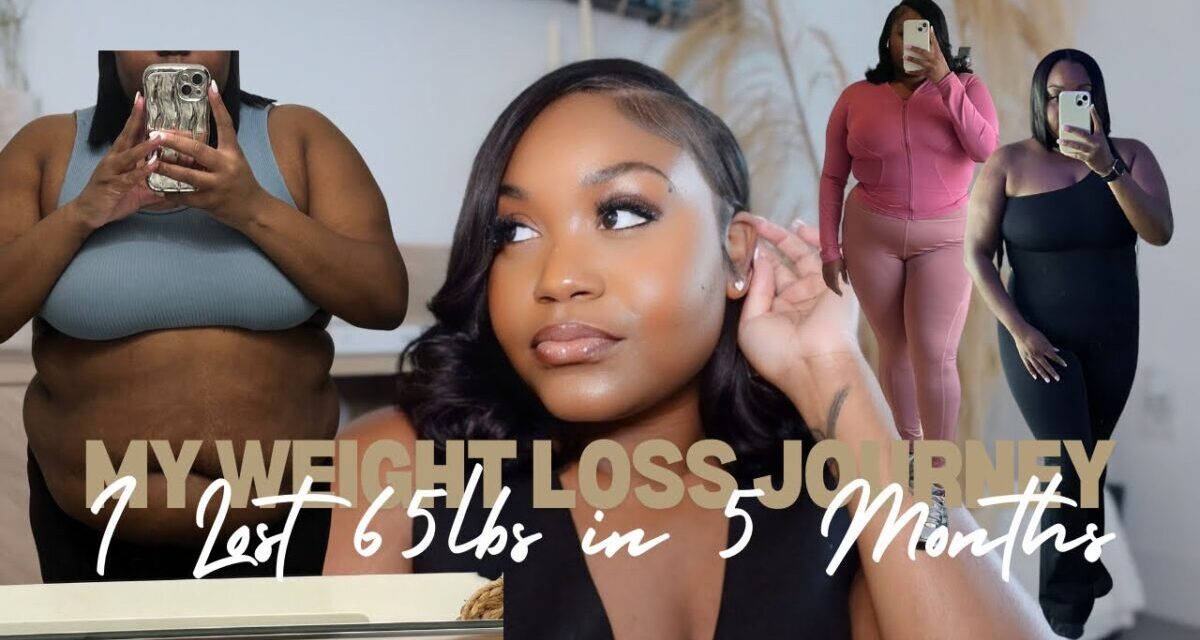 MY WEIGHT LOSS JOURNEY | HOW I LOST 65 POUNDS IN 5 MONTHS