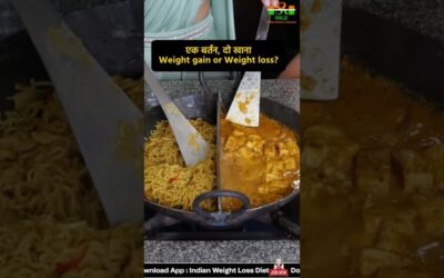 How To Choose Foods For Effective Weight Loss | Weight Loss Tips | Indian Weight Loss Diet By Richa