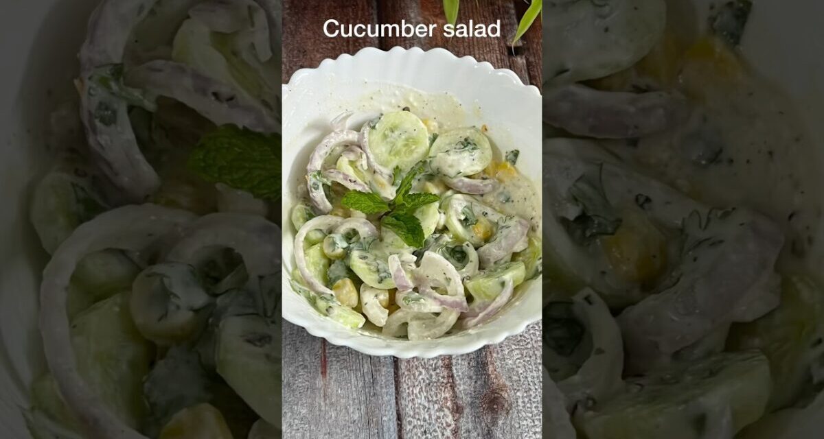 Ep – 4/30 Of Salad Recipe For Weight Loss Cucumber Salad Recipe #shorts #healthyfood #salad #yum