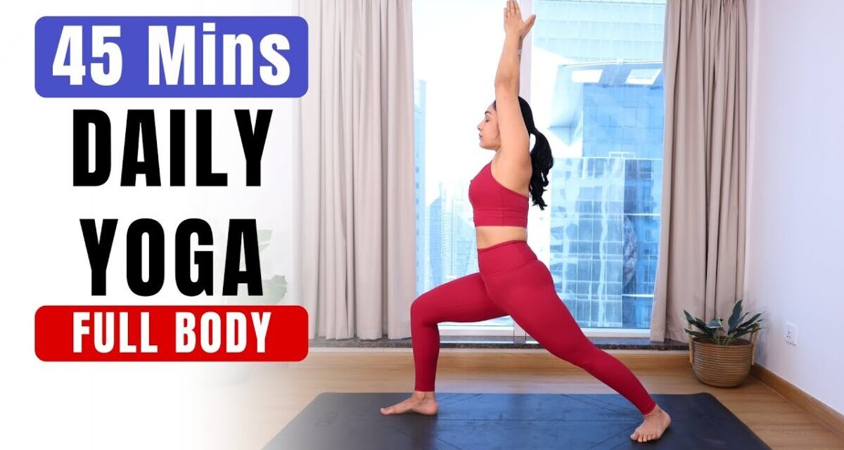 Daily Full Body Yoga Routine (Mixed Levels) | Holistic Yoga For Overall Wellness #fullbodyyoga