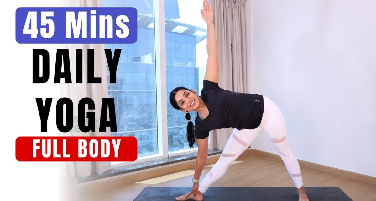 Daily Full Body Yoga Routine (Mixed Levels) | Holistic Yoga For Overall Wellness #fullbodyyoga