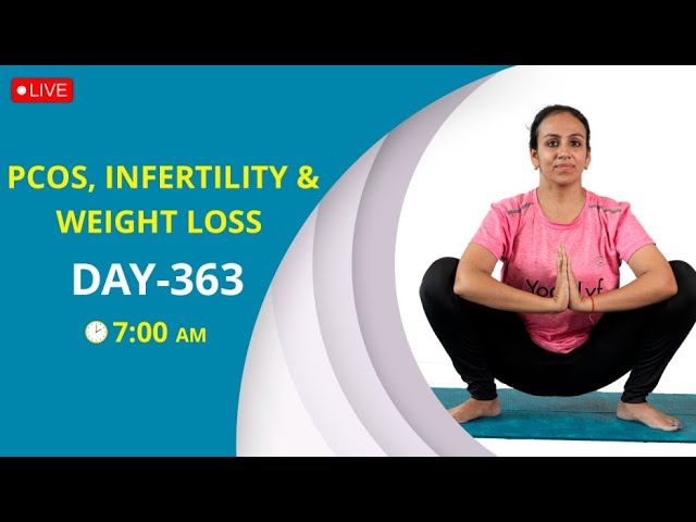 Live Yoga For PCOS, Infertility And Weight Loss – Day 363