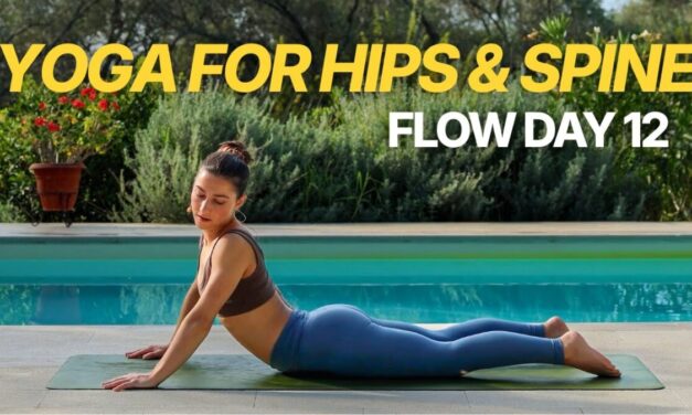Yoga For Hips & Spine | 30 Min | Day 12 Flow Challenge