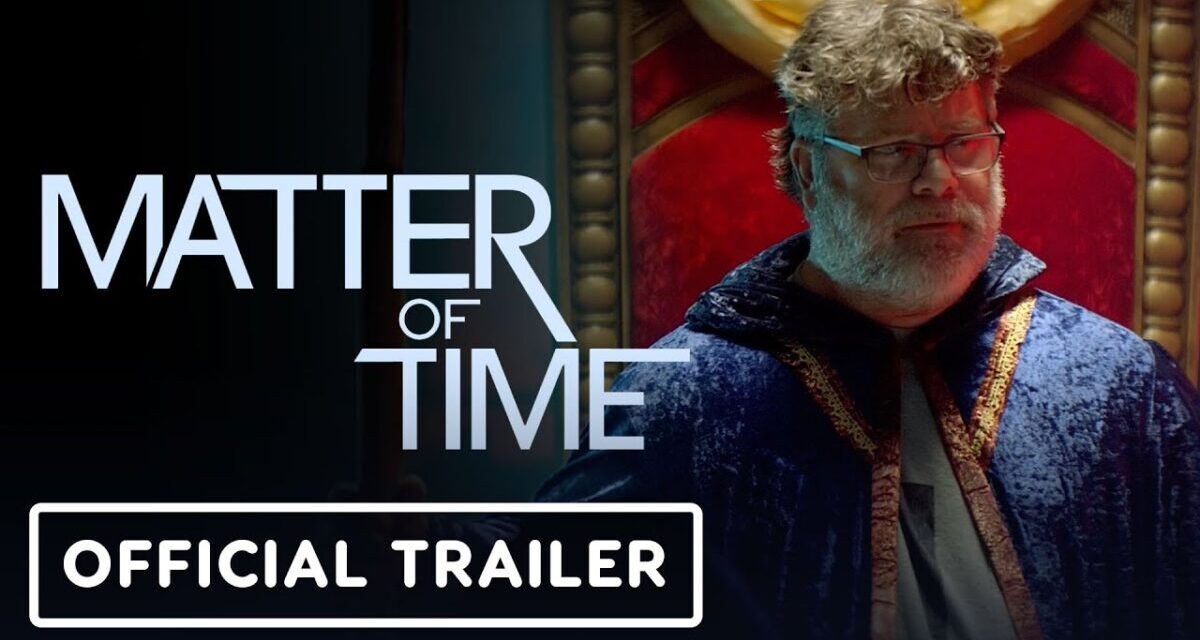 Matter Of Time – Official Trailer (2026) Sean Astin, Myles Erlick, Ali Astin