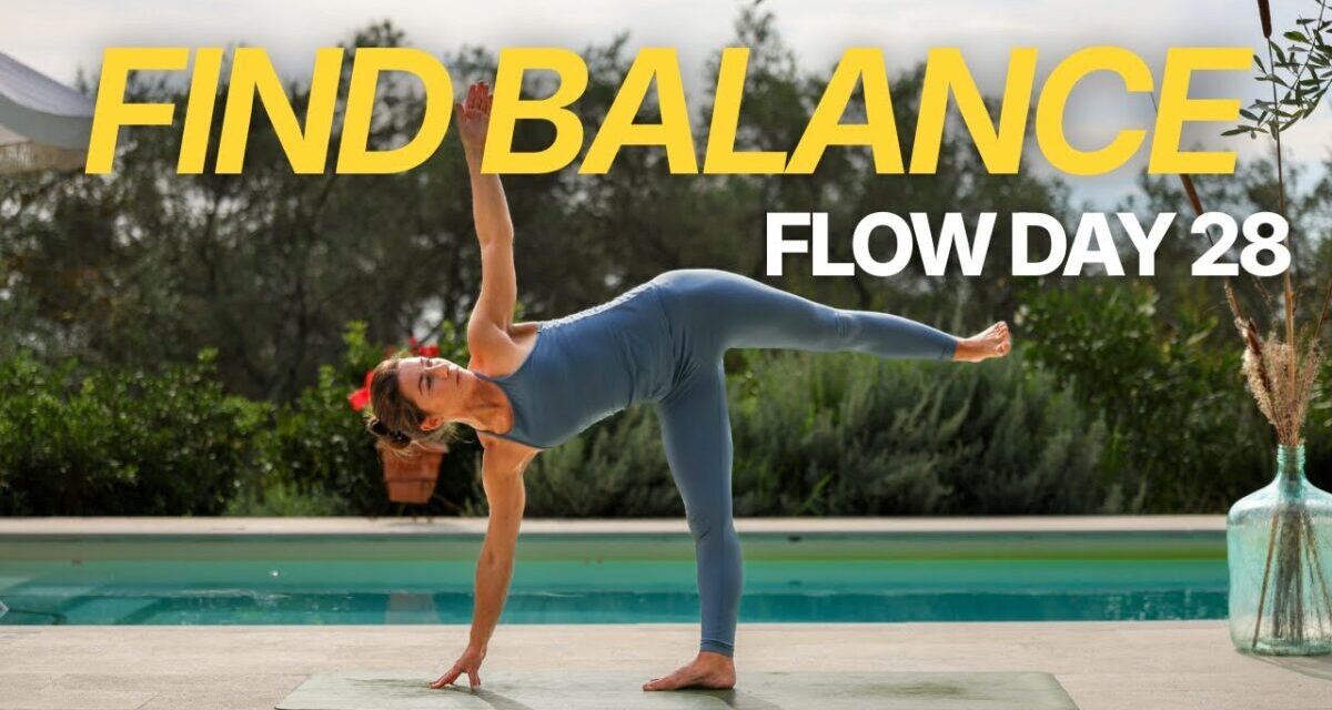 Yoga For Balance | 30 Min | Day 28 Flow Challenge