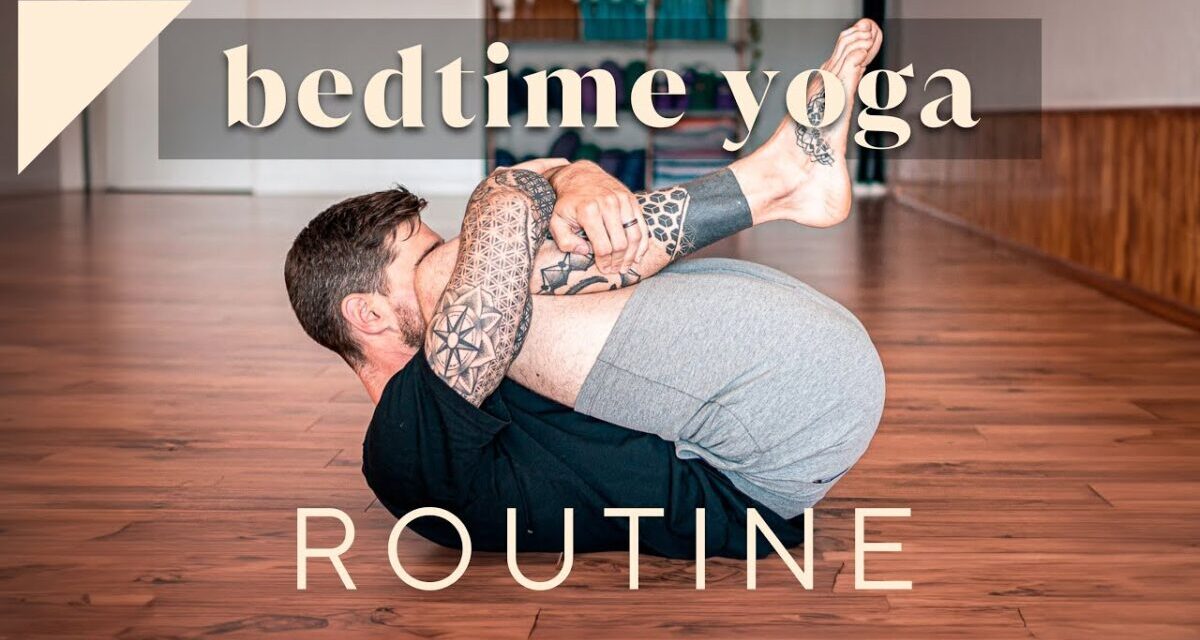 Yoga For Bedtime For More Restful Sleep