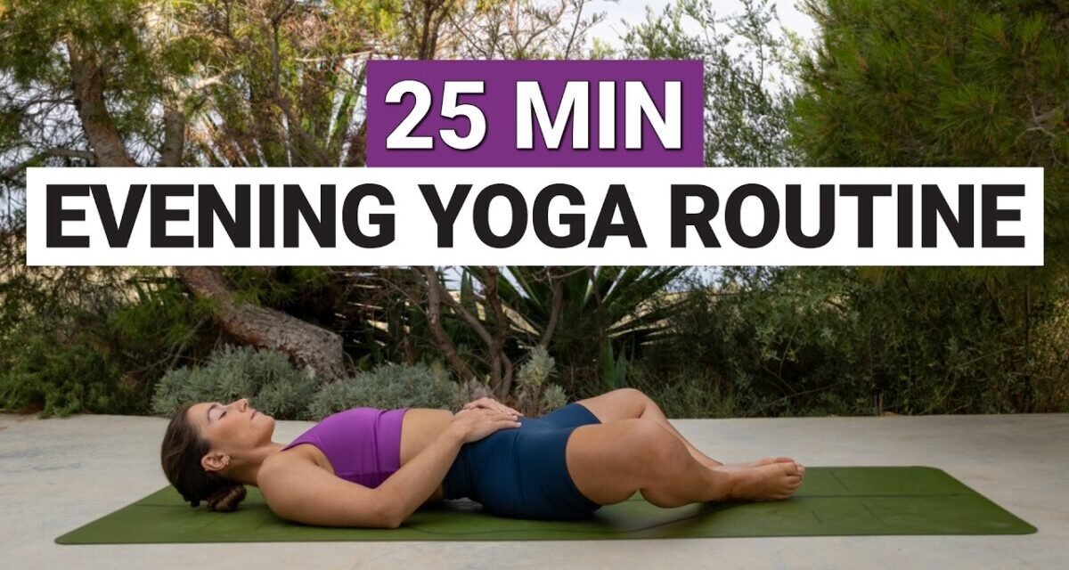 25 Min Evening Yoga Flow | Daily Routine To Relax & Unwind