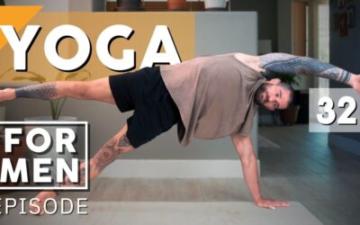 Yoga For Men | Episode 32
