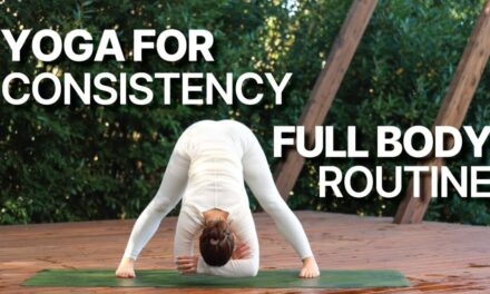 Yoga For Consistency | 40 Min Full Body Routine | Mixed Levels