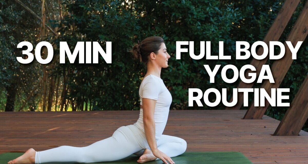 30 Min Yoga Flow | Full Body Yoga For Strength & Flexibility