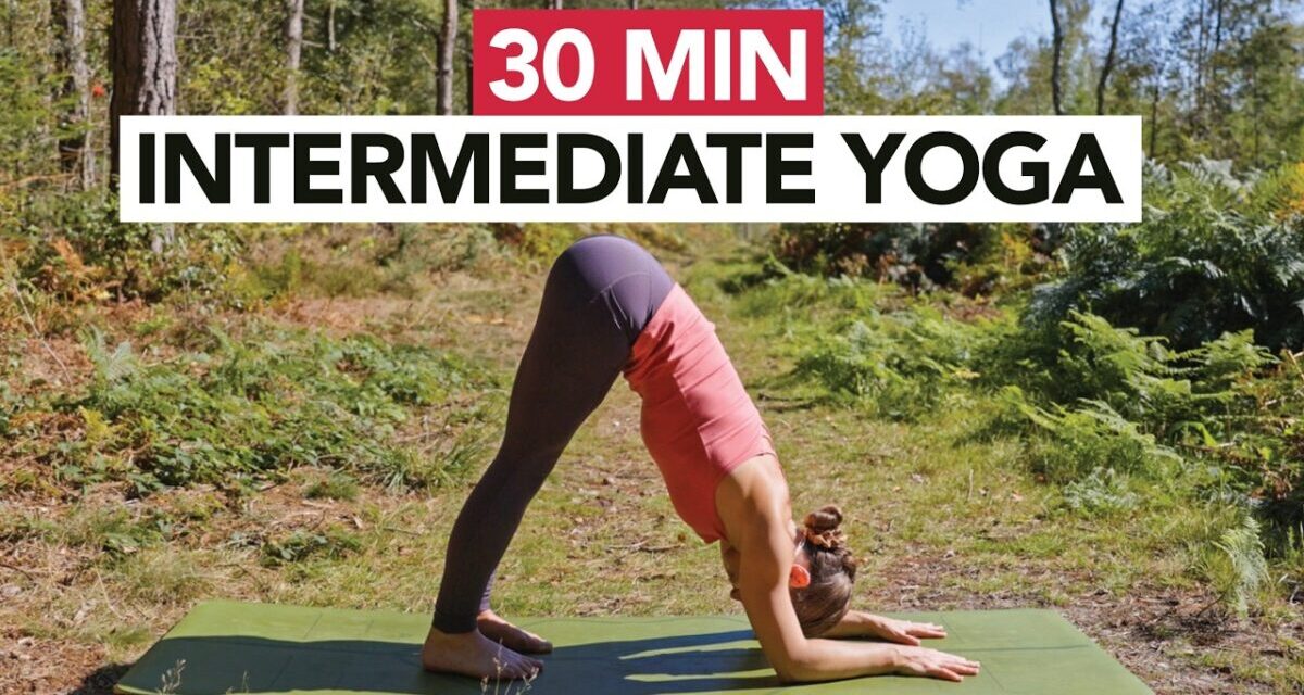 30 Min Intermediate Yoga Flow To Improve Strength & Flexibility