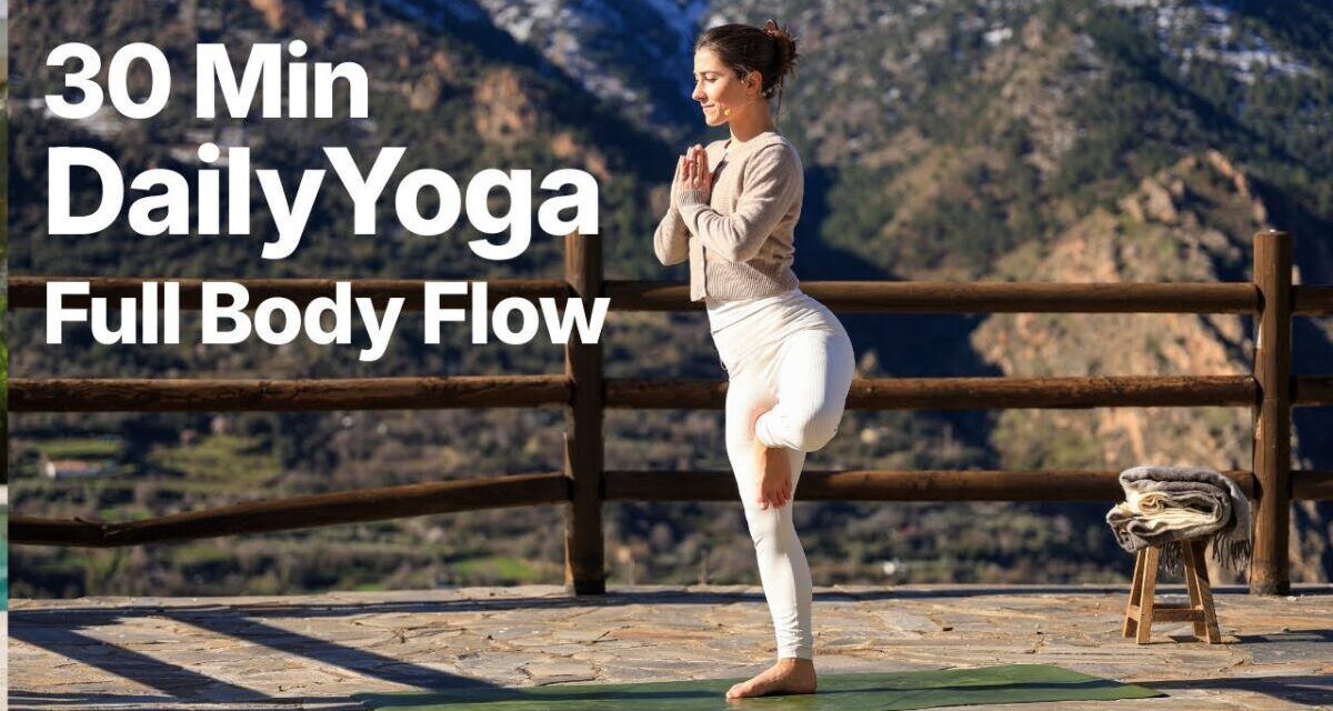 30 Min Daily Yoga Flow | Every Day Full Body Yoga All Levels