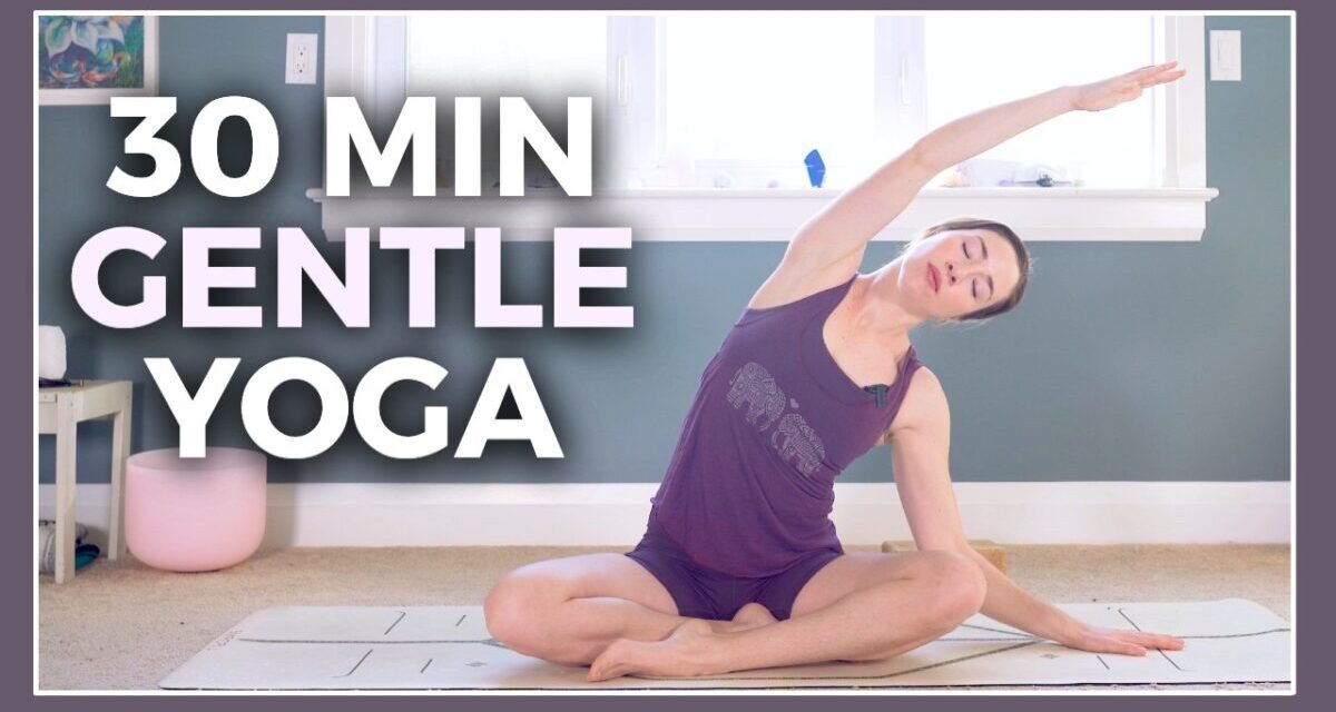 30 Min Gentle Yoga For Flexibility & Relaxation