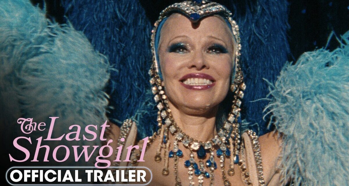 The Last Showgirl (2025) Official Trailer – Pamela Anderson, Kiernan Shipka, Brenda Song