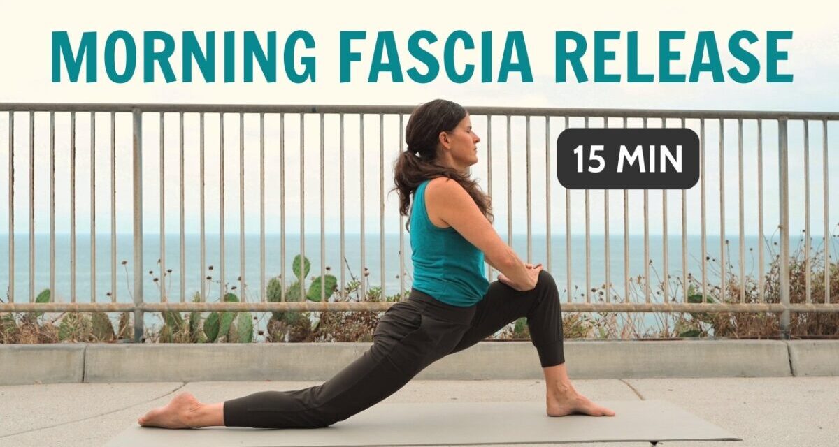 15 Min Morning Fascia Release | Daily Routine For Stiffness & Achy Bodies