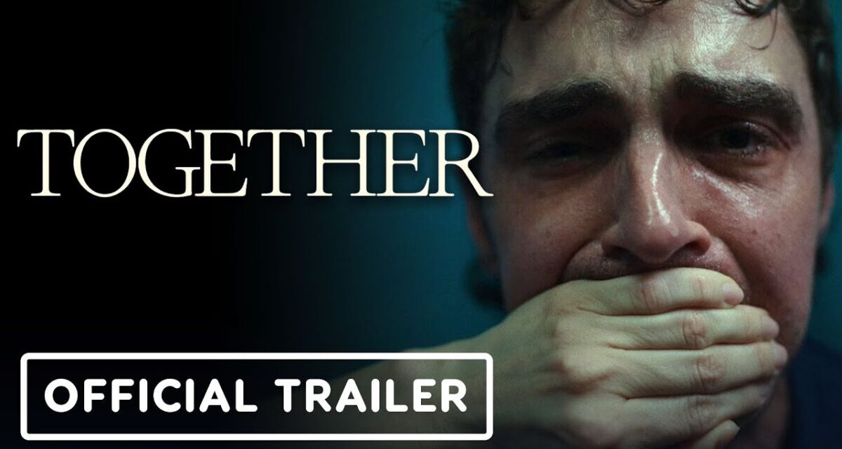 Together – Official Trailer (2025) Alison Brie, Dave Franco