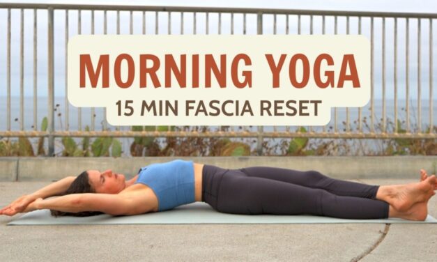 15 Min Morning Yoga | Release Deep Fascia Stiffness, Ease Tension, Calm Your Mind