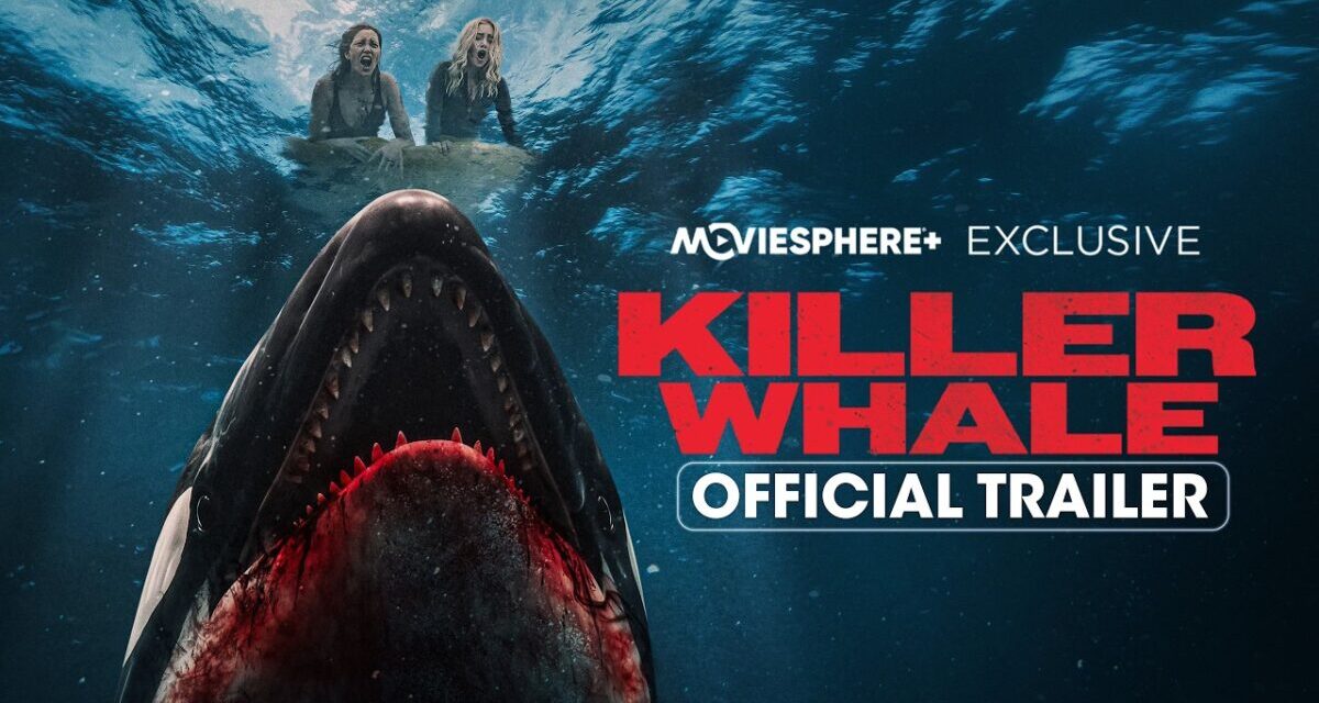 Killer Whale (2026) Official Trailer | Stream Only On MovieSphere+