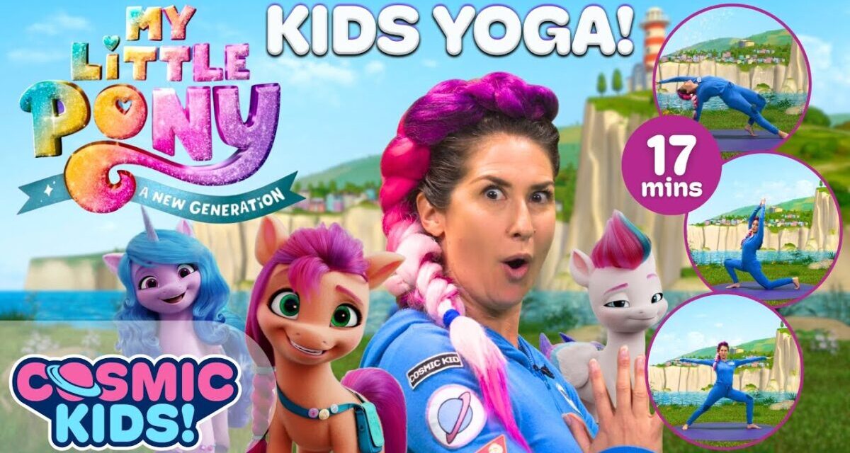 My Little Pony! 🦄 | A Cosmic Kids Yoga Adventure!