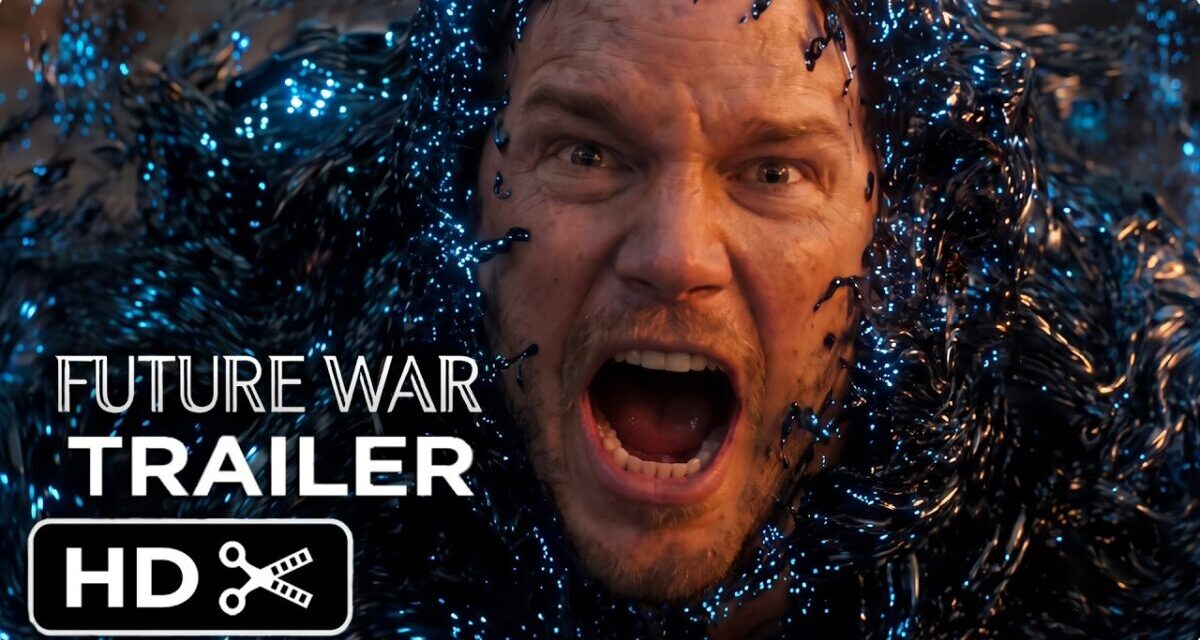 Future War (2026) New Trailer – Chris Pratt