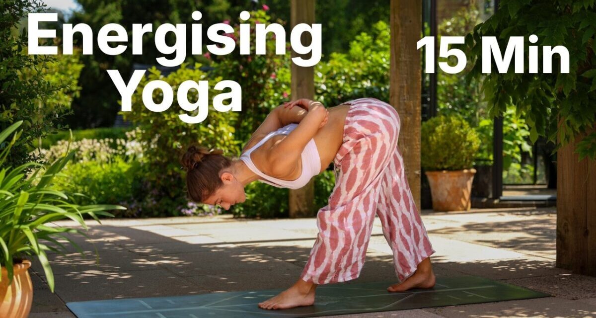 15 Min Energising Yoga Flow | Full Body Feel Good Yoga