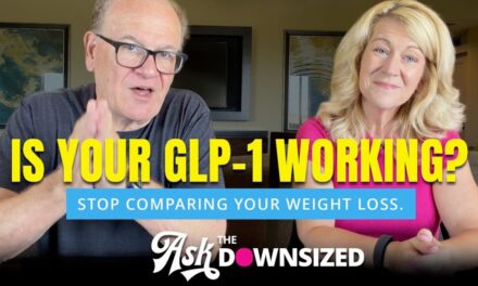Is Your GLP-1 Working? Stop Comparing Your Weight Loss. Ask The Downsized
