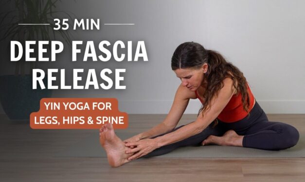 35 Min Deep Fascia Release | Yin Yoga For Leg, Hip & Spine Flexibility
