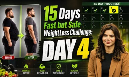 Day 4: Fast But Safe Weight Loss | 15-Day Challenge | Ayesha Nasir