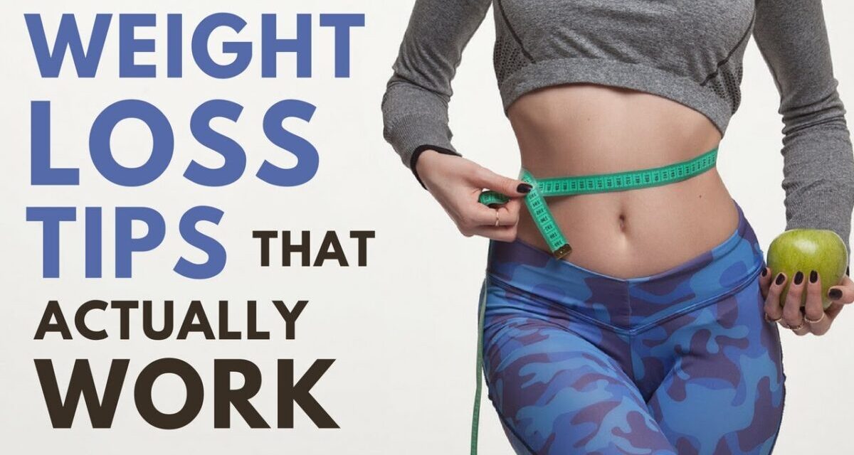 7 Weight Loss Tips That Are Truly Science-Based