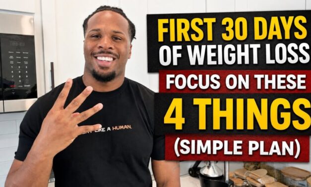 The First 30 Days Of Weight Loss: Only Focus On These 4 Things