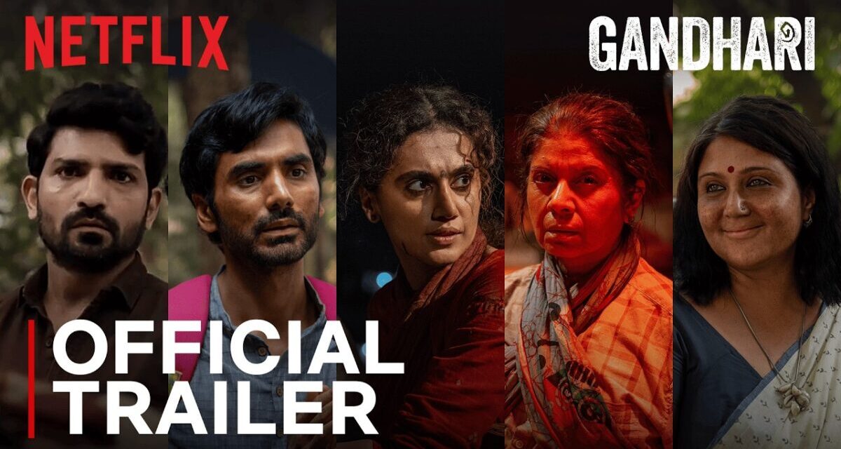 Gandhari | Official Trailer | Taapsee Pannu | Netflix India