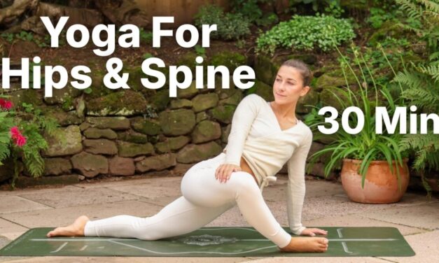 30 Min Yoga For Hips & Spine | All Levels Yoga Flow To Reset